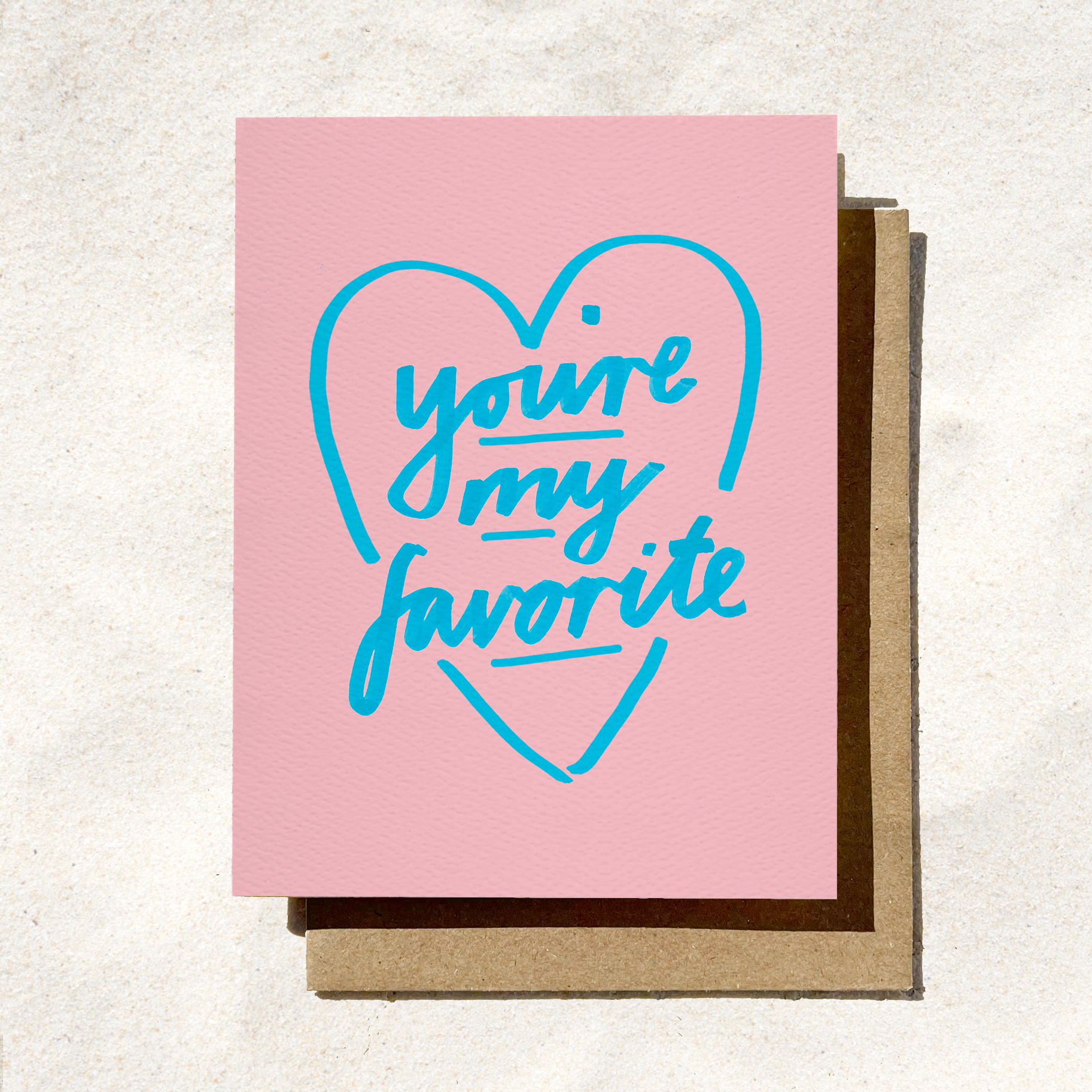 Daydream Prints - You’re My Favorite