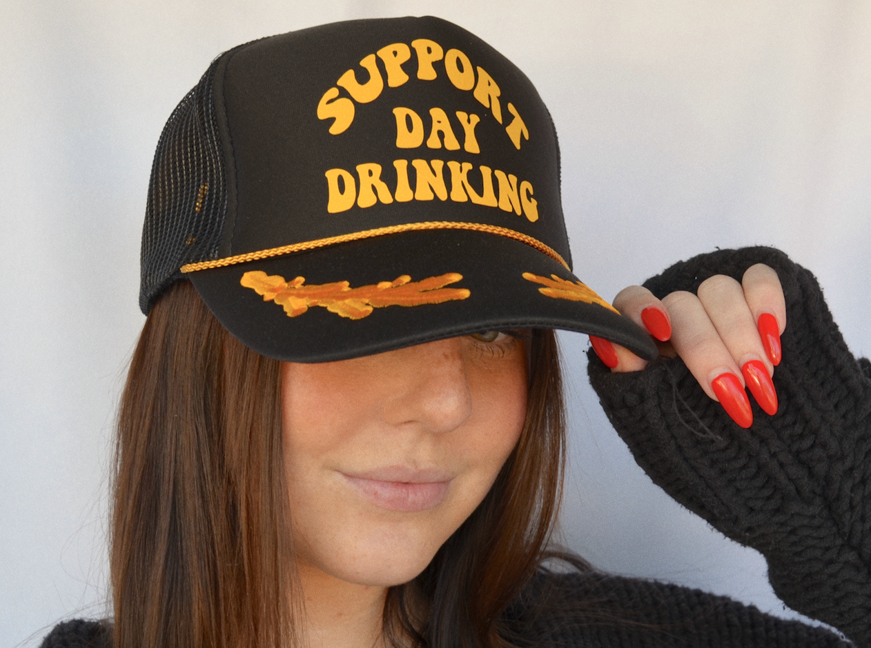 SUPPORT DAY DRINKING TRUCKER HAT- CAPTAIN HAT