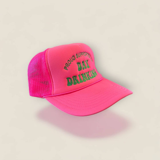 PROUD SUPPORTER OF DAY DRINKING TRUCKER HAT | Neon Pink