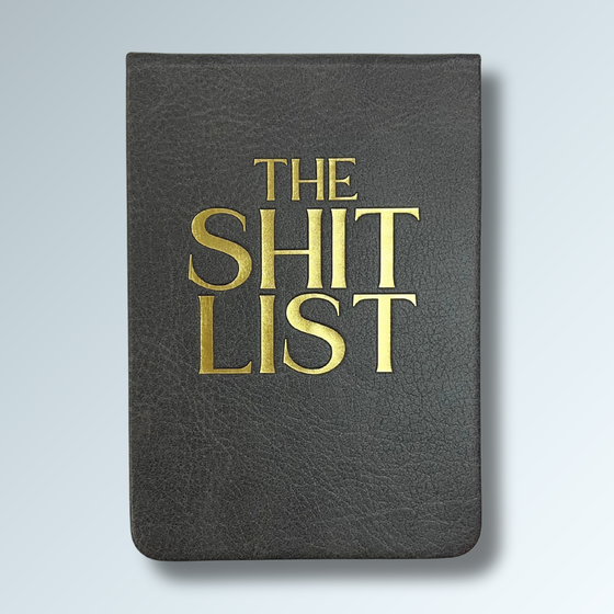 Properly Improper - The Shit List - Leatherette Pocket Journal