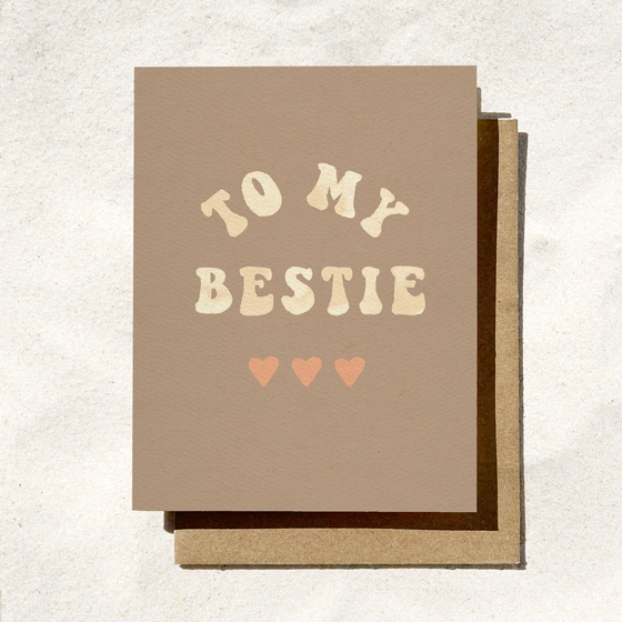 Daydream Prints - To My Bestie Card