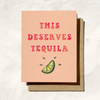 Daydream Prints - This Deserves Tequila Card | Funny Birthday Card | Fun Drinks