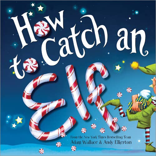 HOW TO CATCH AN ELF (HARDCOVER)